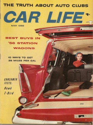 CAR LIFE 1956 MAY - GOLDEN HAWK, T'BIRD, NEW WAGONS